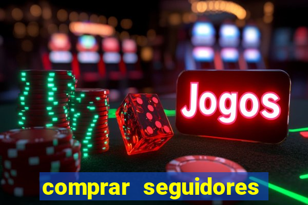 comprar seguidores para instagram barato